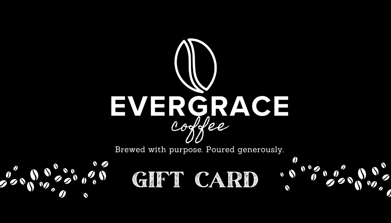 EverGrace Coffee digital gift card