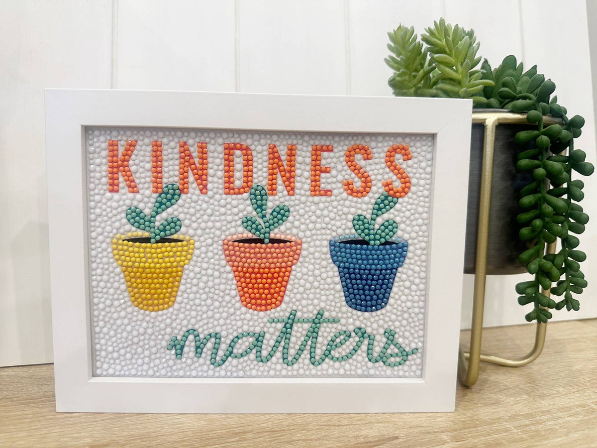 Diamond Art - Kindness Matters